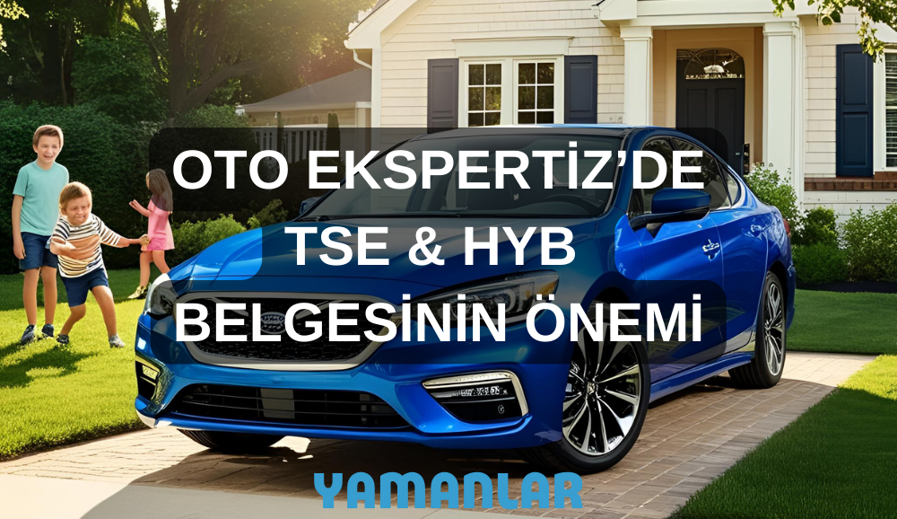 otoekspertiz , bursaotoekspertiz , yamanlarbursa , yamanlarotoekspertizbursa